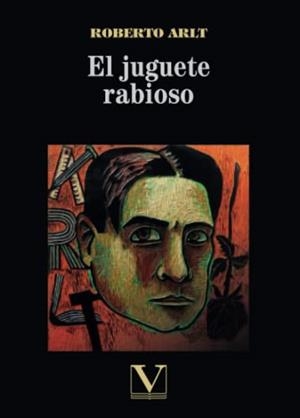 JUGUETE RABIOSO, EL | 9788413375083 | ARLT, ROBERTO