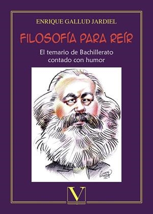 FILOSOFÍA PARA REÍR | 9788490749937 | GALLUD JARDIEL, ENRIQUE