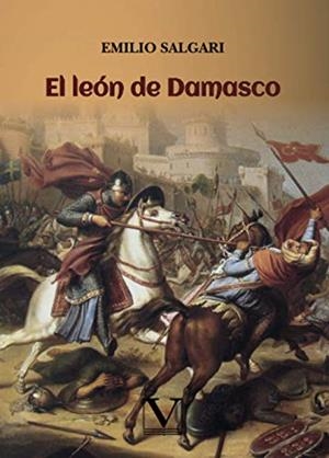 LEÓN DE DAMASCO, EL | 9788413371603 | SALGARI, EMILIO