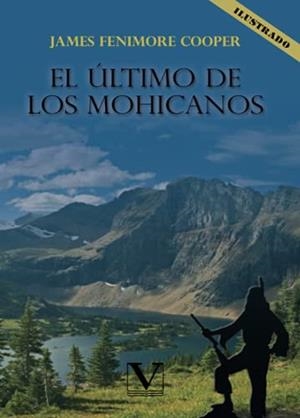 ÚLTIMO DE LOS MOHICANOS, EL | 9788413370828 | FENIMORE COOPER, JAMES