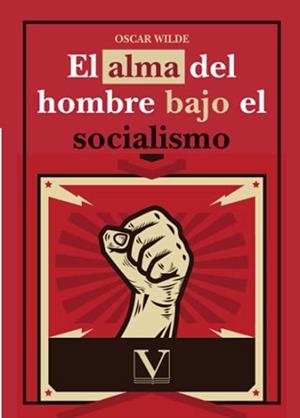 ALMA DEL HOMBRE BAJO EL SOCIALISMO, EL | 9788413376189 | WILDE, OSCAR