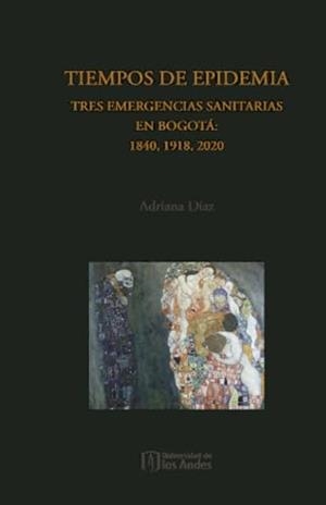 TIEMPOS DE EPIDEMIA | 9789587984422 | DÍAZ, ADRIANA
