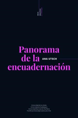 PANORAMA DE LA ENCUADERNACIÓN | 9789587982695 | UTSCH, ANA