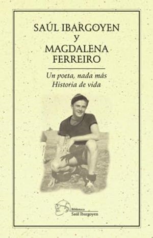 POETA, NADA MÁS, UN | 9786078412488 | IBARGOYEN, SAÚL