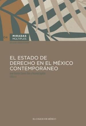 ESTADO DE DERECHO EN EL MÉXICO CONTEMPORÁNEO, EL | 9786075644509 | UGALDE, VICENTE