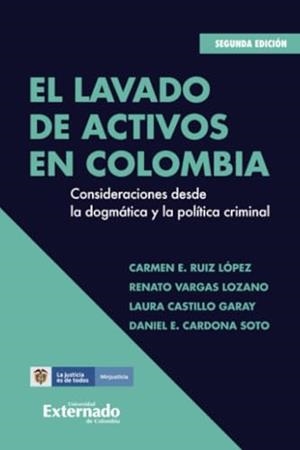 LAVADO DE ACTIVOS EN COLOMBIA, EL | 9789587904130