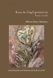 ROSA DE FRÁGIL GEOMETRÍA | 9786072722071 | REYES MARTÍNEZ, ALFONSO