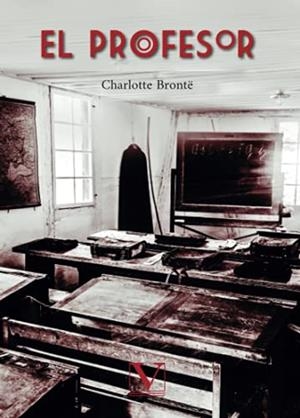 PROFESOR, EL | 9788413374529 | BRONTË, CHARLOTTE