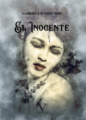 INOCENTE, EL | 9788413374925 | D'ANNUNZIO, GABRIELE
