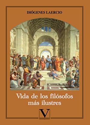 VIDA DE LOS FILÓSOFOS MÁS ILUSTRES | 9788490749722 | LAERCIO, DIÓGENES