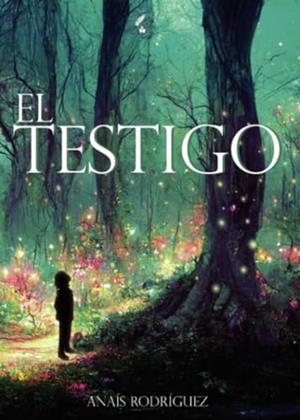 TESTIGO, EL | 9788419422880 | RODRÍGUEZ, ANAÍS