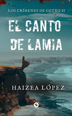 CANTO DE LAMIA, EL | 9788412753936 | LÓPEZ MARTÍNEZ, HAIZEA