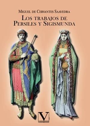 TRABAJOS DE PERSILES Y SIGISMUNDA, LOS | 9788413375625 | DE CERVANTES, MIGUEL