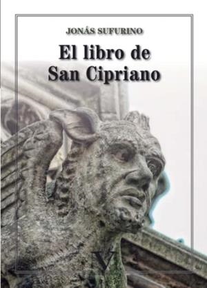 LIBRO DE SAN CIPRIANO, EL | 9788413373195 | SUFURINO, JONÁS