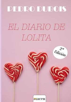 DIARIO DE LOLITA, EL (2ª ED.) | 9788412841701 | DUBOIS, PEDRO