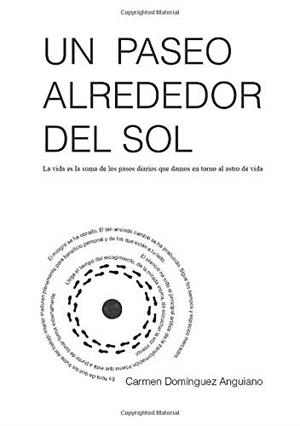 PASEO ALREDEDOR DEL SOL, UN | 9788409051175 | DOMINGUEZ ANGUIANO, CARMEN