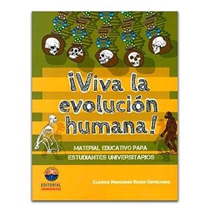 VIVA LA EVOLUCIÓN HUMANA! | 9789587460698 | ROJAS SEPÚLVEDA, CLAUDIA MERCEDES