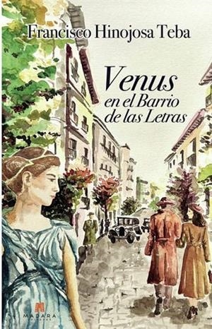 VENUS EN EL BARRIO DE LAS LETRAS | 9788412988208 | HINOJOSA TEBA, FRANCISCO