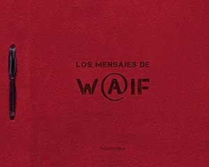MENSAJES DE W@IF, LOS | 9788412306507 | ROJO, PALACIO
