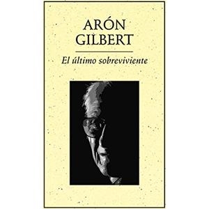 ÚLTIMO SOBREVIVIENTE, EL | 9789685473743 | GILBERT, ARÓN