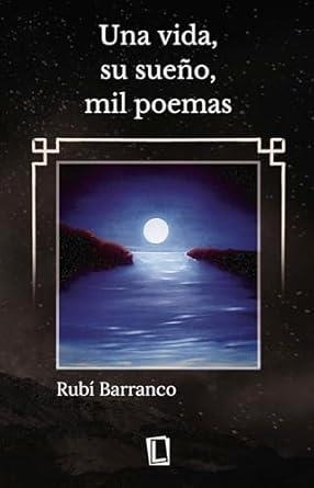 VIDA, SU SUEÑO, MIL POEMAS, UNA | 9791387508104 | BARRANCO, RUBÍ