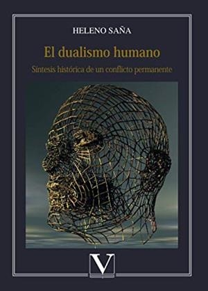 DUALISMO HUMANO, EL | 9788413371092 | SAÑA, HELENO
