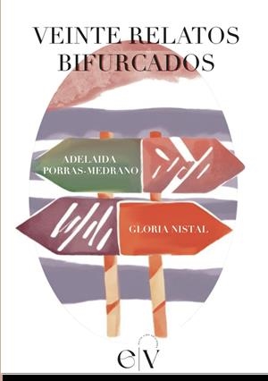 VEINTE RELATOS BIFURCADOS | 9788412904413 | MENDRANO GLORIA, ADELAIDA PORRAS