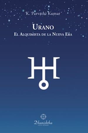 URANO EL ALQUIMISTA DE LA NUEVA ERA | 9788488011756 | PARVATHI KUMAR, KAMBHAMPATI