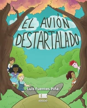 AVIÓN DESTARTALADO, EL | 9786125160331 | FUENTES PIÑA, LUIS
