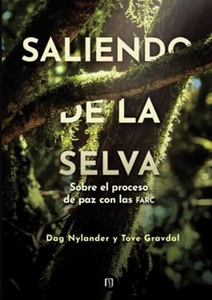 SALIENDO DE LA SELVA | 9789587987218 | NYLANDER, DAG