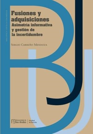 FUSIONES Y ADQUISICIONES | 9789587985818 | CARREÑO MENDOZA, SERGIO