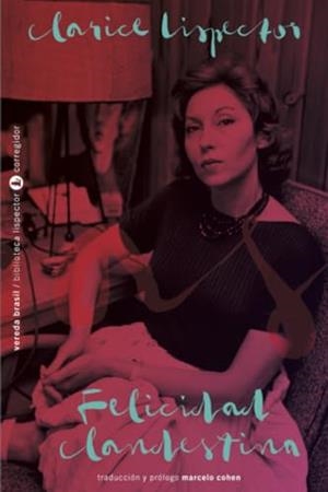 FELICIDAD CLANDESTINA | 9789500532532 | LISPECTOR, CLARICE