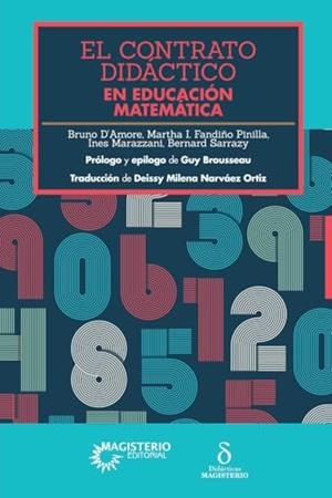 CONTRATO DIDÁCTICO EN EDUCACIÓN MATEMÁTICA, EL | 9789582012922 | D'AMORE, BRUNO