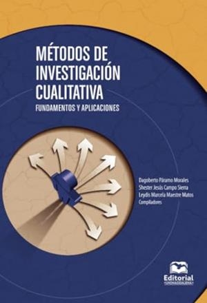 MÉTODOS DE INVESTIGACIÓN CUALITATIVA | 9789587463033