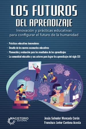 FUTUROS DEL APRENDIZAJE, LOS | 9789582014520 | MONCADA CERÓN, JESÚS SALVADOR