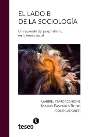 LADO B DE LA SOCIOLOGÍA, EL | 9789877234282 | NARDACCHIONE, GABRIEL