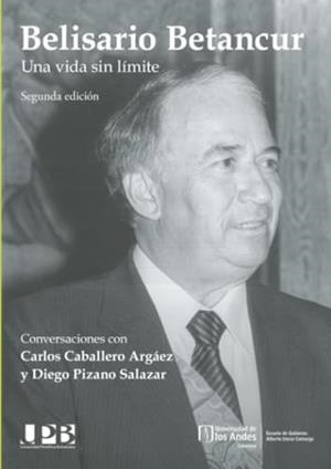 BELISARIO BETANCUR | 9789587984637 | CABALLERO ARGÁEZ, CARLOS