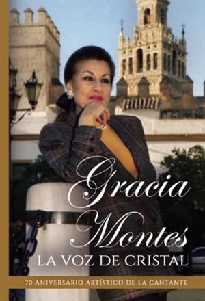 GRACIA MONTES LA VOZ DE CRISTAL | 9788412609523 | SÁNCHEZ, ALFREDO