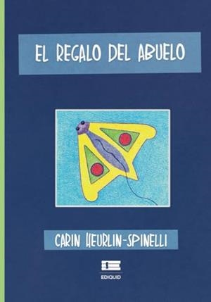 REGALO DEL ABUELO, EL | 9786125112682 | GONZALO PAUCAR, CARIN