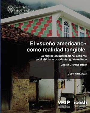 SUEÑO AMERICANO COMO REALIDAD TANGIBLE, EL | 9789929546318 | GRAMAJO BAUER, LIZBETH