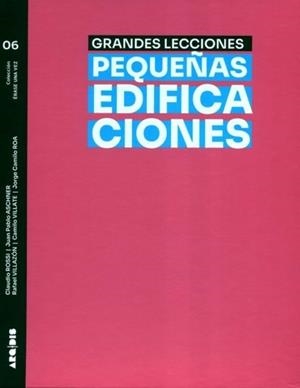 GRANDES LECCIONES, PEQUEÑAS EDIFICACIONES | 9789587748666 | VILLAZÓN GODOY, RAFAEL