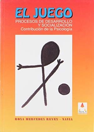 JUEGO PROCESOS DE DESARROLLO Y SOCIALIZACIÓN, EL | 9789582004606 | REYES-NAVIA, ROSA MERCEDES