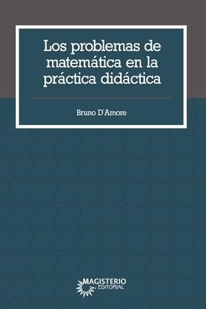 PROBLEMAS DE MATEMÁTICA EN LA PRÁCTICA DIDÁCTICA, LOS | 9789582014131 | ROCÍO PÉREZ, DIANA