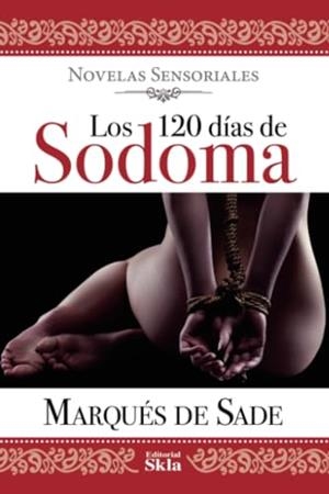 120 DÍAS DE SODOMA, LOS | 9789587232509 | MARQUÉS DE SADE