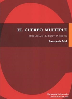 CUERPO MÚLTIPLE, EL | 9789587980844 | MOL, ANNEMARIE