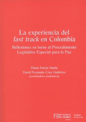 EXPERIENCIA DEL FAST TRACK EN COLOMBIA, LA | 9789587984545 | DURÁN SMELA, DIANA