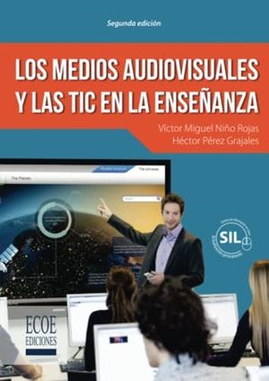 MEDIOS AUDIOVISUALES Y LAS TIC EN LA ENSEÑANZA, LOS | 9789587713855 | NIÑO ROJAS, VÍCTOR MIGUEL