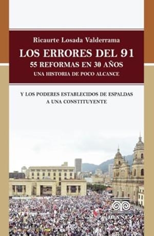 ERRORES DEL 91, LOS | 9789587914320 | LOSADA VALDERRAMA, RICAURTE