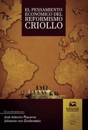 PENSAMIENTO ECONÓMICO DEL REFORMISMO CRIOLLO, EL | 9789587463736
