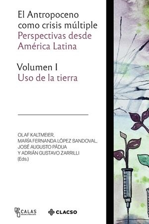 ANTROPOCENO COMO CRISIS MÚLTIPLE, EL | 9789878139142 | KALTMEIER, OLAF